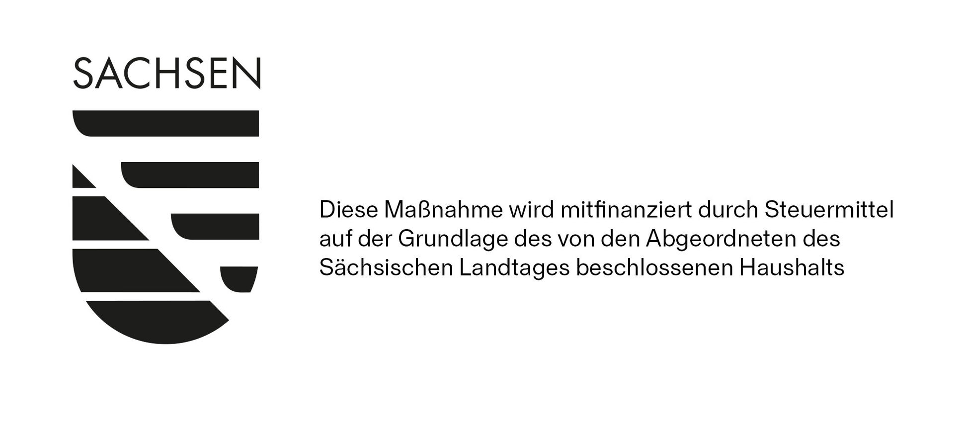 Logo des Freistaats Sachsen: Diese Maßnahme wird mitfinanziert durch Steuermittel auf der Grundlage des von den Abgeordneten des Sächsischen Landtages beschlossenen Haushalts