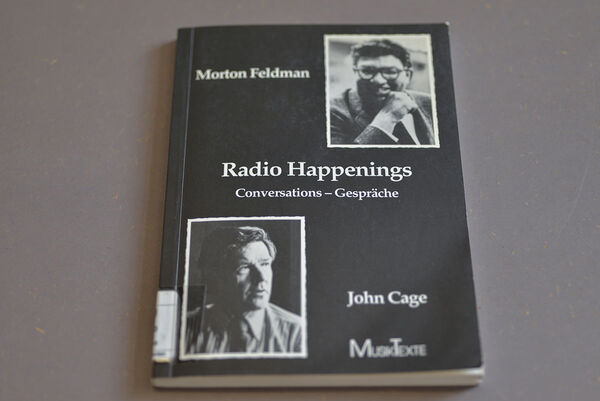 Morton Feldman and John Cage – Radio Happenings – Conversations Buch "Morton Feldman and John Cage – Radio Happenings – Conversations"